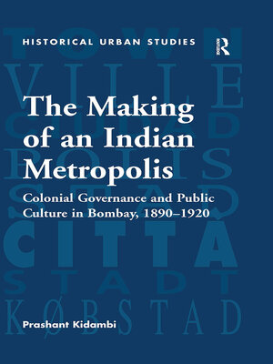 cover image of The Making of an Indian Metropolis